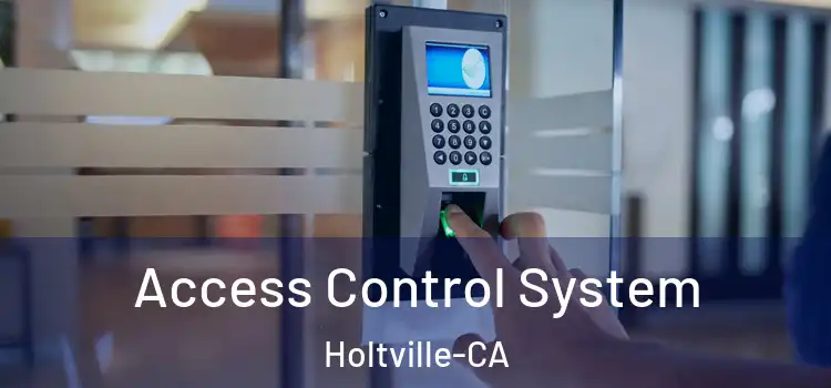Access Control System Holtville-CA