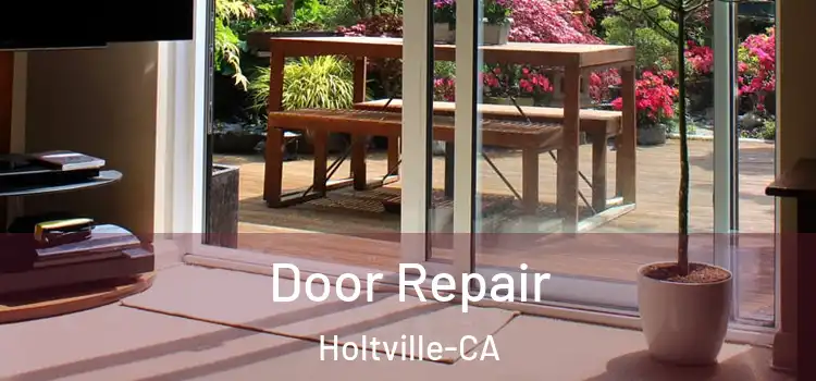  Door Repair Holtville-CA