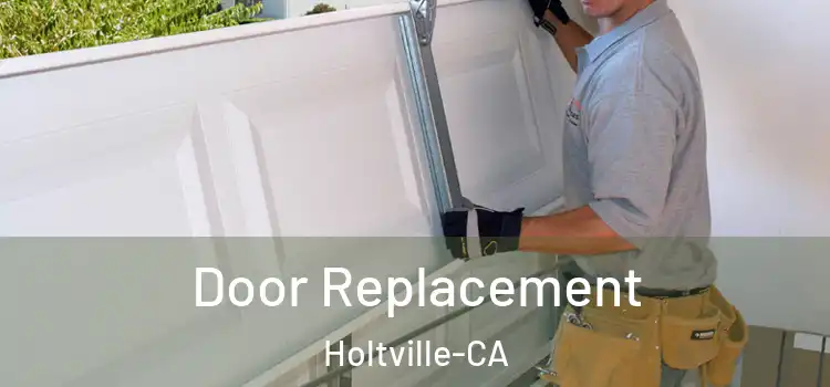 Door Replacement Holtville-CA