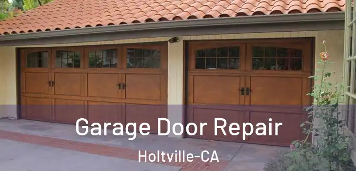  Garage Door Repair Holtville-CA