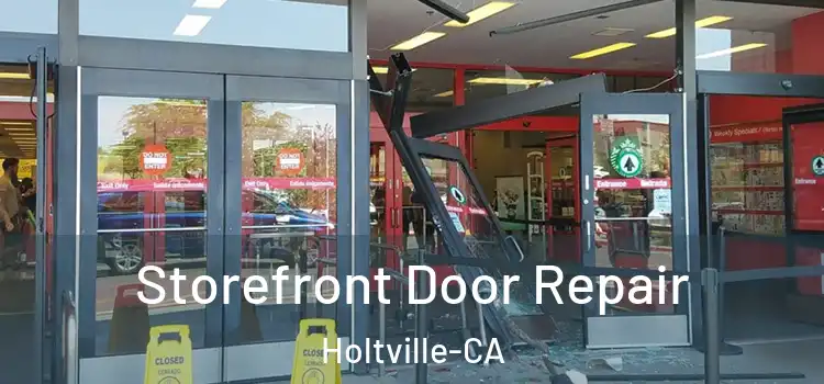 Storefront Door Repair Holtville-CA